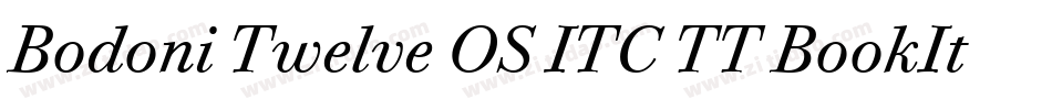 Bodoni Twelve OS ITC TT BookIta字体转换